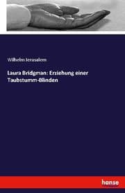 Cover von Laura Bridgman: Erziehung einer Taubstumm-Blinden