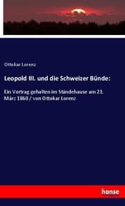 Cover von Leopold III. und die Schweizer Bünde: