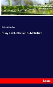 Cover von Essay and Letters on Bi-Metallism