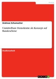 Cover von Unmittelbare Demokratie als Konzept auf Bundesebene