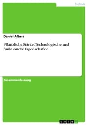 Cover von Pflanzliche Stärke. Technologische und funktionelle Eigenschaften