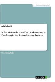 Cover von Selbstwirksamkeit und Suchterkrankungen. Psychologie des Gesundheitsverhaltens