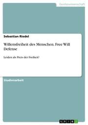 Cover von Willensfreiheit des Menschen. Free Will Defense