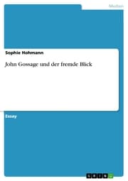 Cover von John Gossage und der fremde Blick