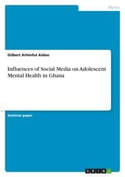Cover von Influences of Social Media on Adolescent Mental Health in Ghana
