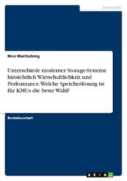 Cover von Unterschiede moderner Storage-Systeme hinsichtlich Wirtschaftlichkeit und Performance. Welche Speicherlösung ist für KMUs die beste Wahl?