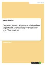 Cover von Customer Journey Mapping am Beispiel der Ergo Direkt. Entwicklung von 'Persona' und 'Touchpoints'