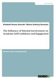 Cover von The Influence of Parental Involvement on Academic Self-Confidence and Engagement