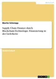 Cover von Supply Chain Finance durch Blockchain-Technologie. Finanzierung in der Lieferkette