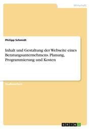 Cover von Inhalt und Gestaltung der Webseite eines Beratungsunternehmens. Planung, Programmierung und Kosten