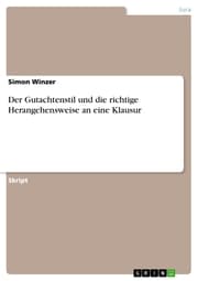 Cover von Der Gutachtenstil und die richtige Herangehensweise an eine Klausur
