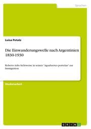 Cover von Die Einwanderungswelle nach Argentinien 1830-1930