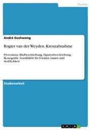 Cover von Rogier van der Weyden. Kreuzabnahme