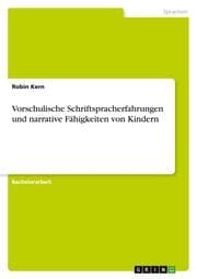 Cover von Vorschulische Schriftspracherfahrungen und narrative Fähigkeiten von Kindern