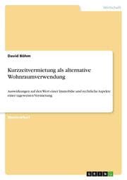 Cover von Kurzzeitvermietung als alternative Wohnraumverwendung