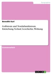 Cover von Golfstrom und Nordatlantikstrom. Entstehung, Verlauf, Geschichte, Wirkung