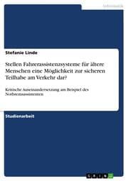 Cover von Stellen Fahrerassistenzsysteme für ältere Menschen eine Möglichkeit zur sicheren Teilhabe am Verkehr dar?