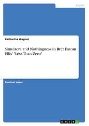Cover von Simulacra and Nothingness in Bret Easton Ellis' 'Less Than Zero'