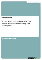 Cover von Verzweiflung und Authentizität. Eine produktive Weiterentwicklung von Kierkegaard