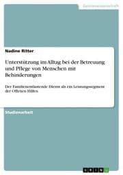 Cover von Unterstützung im Alltag bei der Betreuung und Pflege von Menschen mit Behinderungen