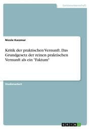 Cover von Kritik der praktischen Vernunft. Das Grundgesetz der reinen praktischen Vernunft als ein 'Faktum'