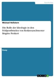 Cover von Die Rolle der Ideologie in den Feldpostbriefen von Rotkreuzschwester Brigitte Penkert