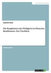 Cover von Die Rangklassen der Heiligkeit im Hinayana Buddhismus. Ein Überblick