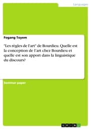 Cover von 'Les règles de l'art' de Bourdieu. Quelle est la conception de l'art chez Bourdieu et quelle est son apport dans la linguistique du discours?