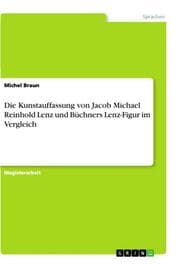 Cover von Die Kunstauffassung von Jacob Michael Reinhold Lenz und Büchners Lenz-Figur im Vergleich