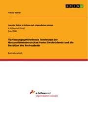 Cover von Verfassungsgefährdende Tendenzen der Nationaldemokratischen Partei Deutschlands und die Reaktion des Rechtsstaats