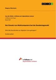 Cover von Der Einsatz von Wahlcomputern bei der Bundestagswahl