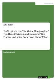 Cover von Ein Vergleich von 'Die kleine Meerjungfrau' von Hans Christian Andersen und 'Der Fischer und seine Seele' von Oscar Wilde