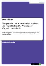 Cover von Übergewicht und Adipositas bei Kindern und Jugendlichen. Die Wirkung von körperlicher Aktivität