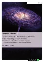 Cover von A Non-Standard Relativistic Approach for Simulating Disk Galaxies