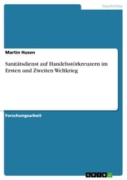 Cover von Sanitätsdienst auf Handelsstörkreuzern im Ersten und Zweiten Weltkrieg