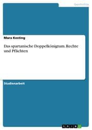 Cover von Das spartanische Doppelkönigtum. Rechte und Pflichten