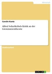 Cover von Alfred Sohn-Rethels Kritik an der Grenznutzentheorie