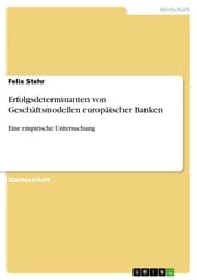 Cover von Erfolgsdeterminanten von Geschäftsmodellen europäischer Banken