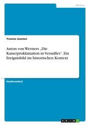 Cover von Anton von Werners Die Kaiserproklamation in Versailles. Ein Ereignisbild im historischen Kontext