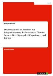 Cover von Die Sozialwahl als Pendant zur Bürgerkommune. Reformbedarf für eine bessere Beteiligung der Bürgerinnen und Bürger