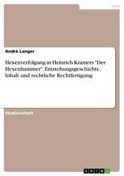 Cover von Hexenverfolgung in Heinrich Kramers 'Der Hexenhammer'. Entstehungsgeschichte, Inhalt und rechtliche Rechtfertigung