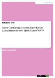 Cover von Neue Carsharing-Systeme. Eine direkte Konkurrenz für den klassischen ÖPNV?