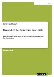 Cover von Dynamiken des Bauwerkes Sportstätte