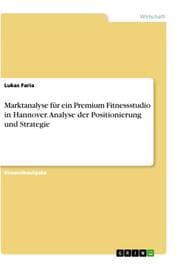 Cover von Marktanalyse für ein Premium Fitnessstudio in Hannover. Analyse der Positionierung und Strategie