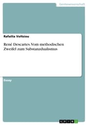 Cover von René Descartes. Vom methodischen Zweifel zum Substanzdualismus