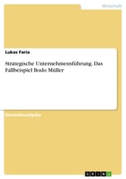 Cover von Strategische Unternehmensführung. Das Fallbeispiel Bodo Müller