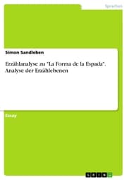 Cover von Erzählanalyse zu 'La Forma de la Espada'. Analyse der Erzählebenen