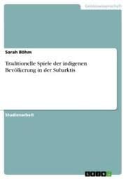 Cover von Traditionelle Spiele der indigenen Bevölkerung in der Subarktis