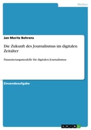 Cover von Die Zukunft des Journalismus im digitalen Zeitalter