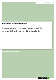 Cover von Vertragsrecht. Unterrichtsentwurf für Auszubildende an der Berufsschule